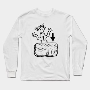 Delete That Ghost! Long Sleeve T-Shirt